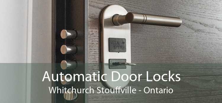 Automatic Door Locks Whitchurch Stouffville - Ontario