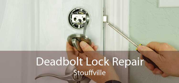 Deadbolt Lock Repair Stouffville