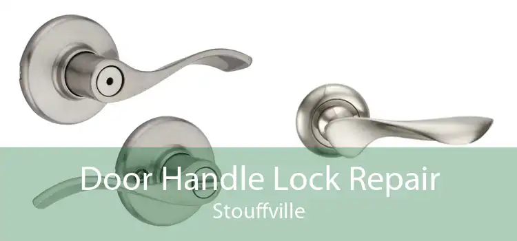 Door Handle Lock Repair Stouffville