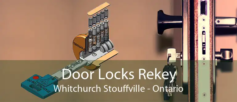 Door Locks Rekey Whitchurch Stouffville - Ontario