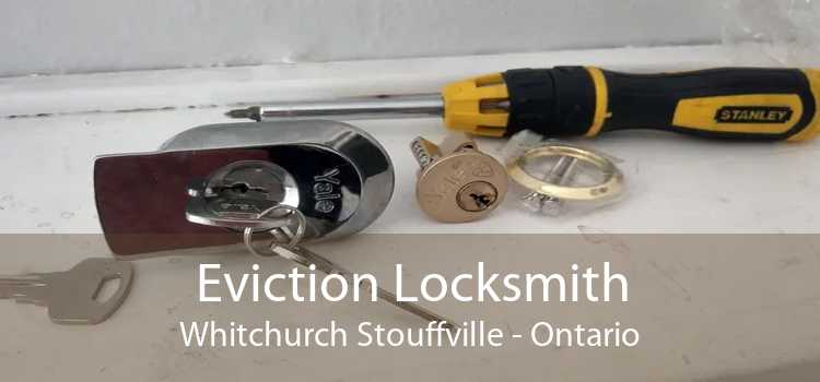 Eviction Locksmith Whitchurch Stouffville - Ontario