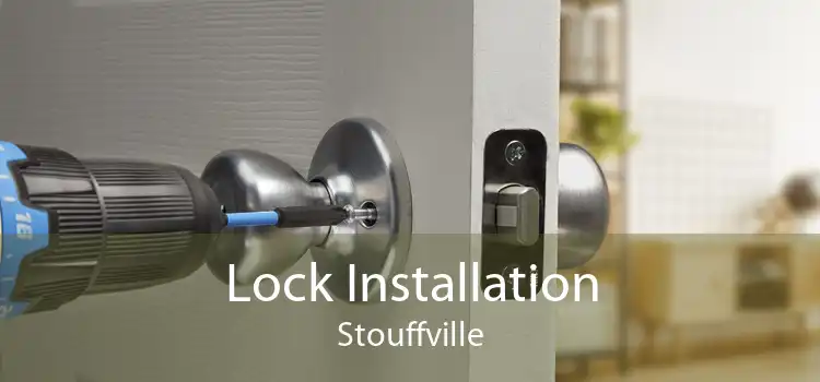 Lock Installation Stouffville