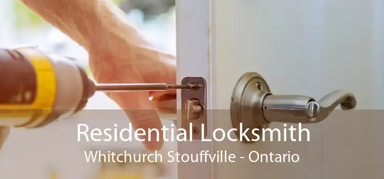 Residential Locksmith Whitchurch Stouffville - Ontario