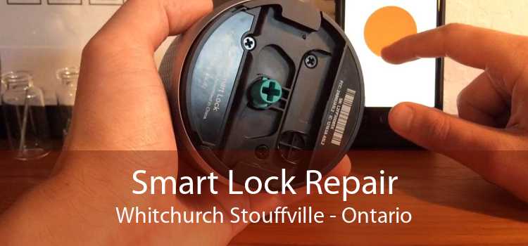 Smart Lock Repair Whitchurch Stouffville - Ontario